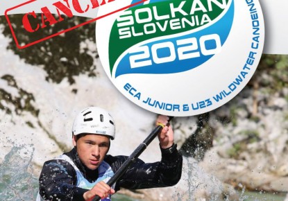 2020 ECA Junior and U23 Wildwater Canoeing European Championships CANCELLED